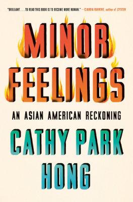 Cover for Minor Feelings: An Asian American Reckoning