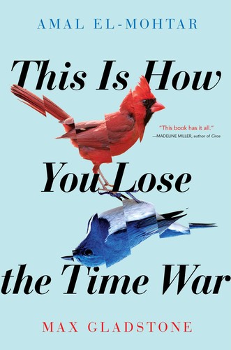 Cover art forThis Is How You Lose the Time War