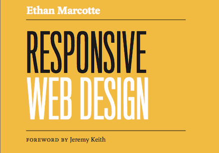 Responsive Web Design by Ethan Marcotte