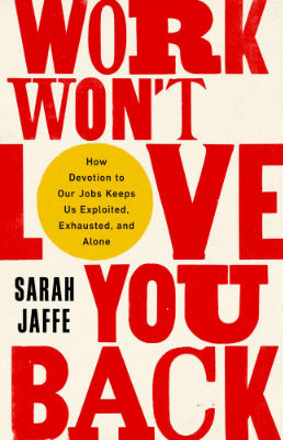 Cover art forWork Won't Love You Back